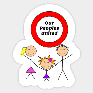 Our Peoples United (Stick Peeps) Sticker